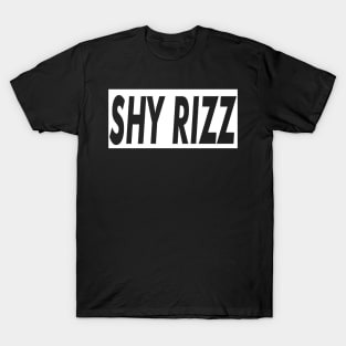 Shy Rizz T-Shirt